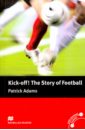 Kick Off! The Story of Football