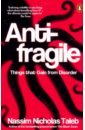 Antifragile: How to Live in World We Don't Understand