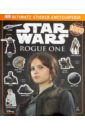 Star Wars. Rogue One. Ultimate Sticker Encyclopedia
