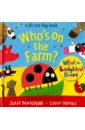 Who's on the Farm? A Lift the Flap Book