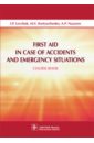 First Aid in Case of Accidents and Emer.Situations