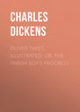 Oliver Twist, Illustrated; or, The Parish Boy's Progress
