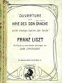 Ouverture und Arie des don Sanche aus der einactigen Operette "Don Sanche" von F. Liszt