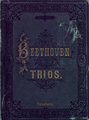 Trios fur Pianoforte, Violine und Violoncell v. L. van Beethoven