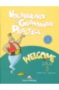 Welcome Plus-3. Vocabulary and Grammar Practice