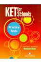 KET for Schools Practice Tests. Student's Book. Учебник