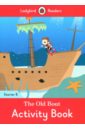 The Old Boat. Activity Book. Starter B