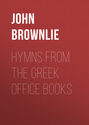 Hymns from the Greek Office Books