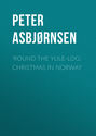'Round the yule-log: Christmas in Norway
