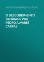 O descobrimento do Brasil por Pedro Alvares Cabral