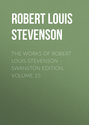 The Works of Robert Louis Stevenson – Swanston Edition. Volume 15