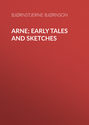 Arne; Early Tales and Sketches