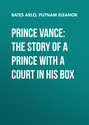 Prince Vance: The Story of a Prince with a Court in His Box