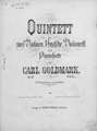 Quintett fur 2 Violinen, Bratsche, Violoncell und Pianoforte v. Carl Goldmark