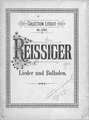 Lieder und Balladen fur eine Singstimme mit Pianofortebegleitung v. C. G. Reissiger