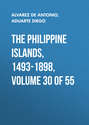 The Philippine Islands, 1493-1898, Volume 30 of 55