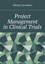 Project Management in Clinical Trials