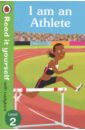 I am an Athlete. Read It Yourself with Ladybird. Level 2