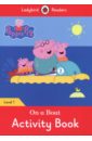 Peppa Pig. On a Boat. Activity Book. Level 1