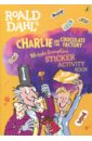 Charlie and the Chocolate Factory. Whipple-Scrumptious Sticker Activity Book