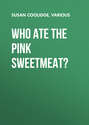 Who ate the pink sweetmeat?