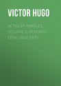 Actes et Paroles, Volume 2: Pendant l'exil 1852-1870
