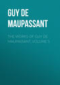 The works of Guy de Maupassant, Volume 5