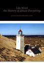 The History of almost Everything. Practical guide of the eaters of Time