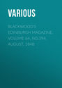 Blackwood's Edinburgh Magazine, Volume 64, No.394, August, 1848