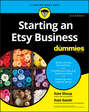 Starting an Etsy Business For Dummies