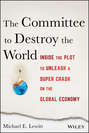 The Committee to Destroy the World