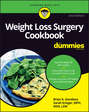 Weight Loss Surgery Cookbook For Dummies