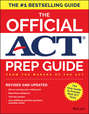 The Official ACT Prep Guide, 2018. Official Practice Tests + 400 Bonus Questions Online