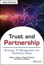 Trust and Partnership. Strategic IT Management for Turbulent Times