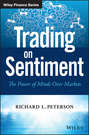 Trading on Sentiment. The Power of Minds Over Markets