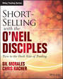 Short-Selling with the O'Neil Disciples. Turn to the Dark Side of Trading