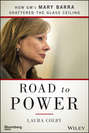 Road to Power. How GM's Mary Barra Shattered the Glass Ceiling