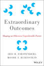 Extraordinary Outcomes. Shaping an Otherwise Unpredictable Future