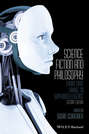 Science Fiction and Philosophy. From Time Travel to Superintelligence