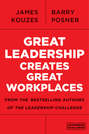 Great Leadership Creates Great Workplaces