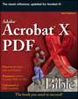 Adobe Acrobat X PDF Bible