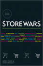 Store Wars. The Worldwide Battle for Mindspace and Shelfspace, Online and In-store