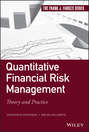 Quantitative Financial Risk Management. Theory and Practice