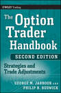 The Option Trader Handbook. Strategies and Trade Adjustments
