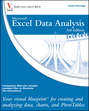 Excel Data Analysis. Your visual blueprint for creating and analyzing data, charts and PivotTables