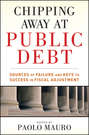 Chipping Away at Public Debt. Sources of Failure and Keys to Success in Fiscal Adjustment