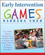 Early Intervention Games. Fun, Joyful Ways to Develop Social and Motor Skills in Children with Autism Spectrum or Sensory Processing Disorders
