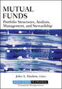 Mutual Funds. Portfolio Structures, Analysis, Management, and Stewardship