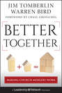 Better Together. Making Church Mergers Work