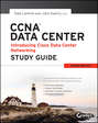 CCNA Data Center - Introducing Cisco Data Center Networking Study Guide. Exam 640-911